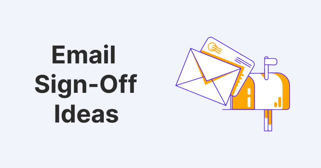 How To End An Email? Best Email Sign Offs With Examples 2 How To End An Email